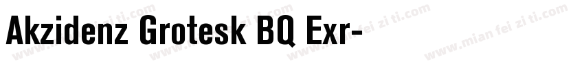 Akzidenz Grotesk BQ Exr字体转换